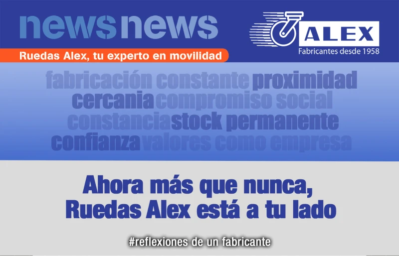 AHORA MAS QUE NUNCA, ESTAMOS A TU LADO. REFLEXIONES DE UN FABRICANTE